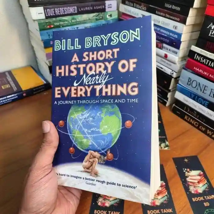 A Short History of Nearly Everything by Bill Bryson